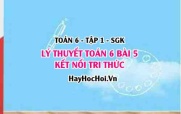 Lý Thuyết Toán 6 Bài 5: Phép Nhân Và Phép Chia Số Tự Nhiên (Kết Nối Tri Thức)